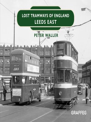 cover image of Lost Tramways of England – Leeds East